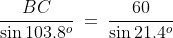 \dfrac{BC}{\sin103.8^o} \:=\:\dfrac{60}{\sin21.4^o}